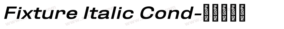 Fixture Italic Cond字体转换